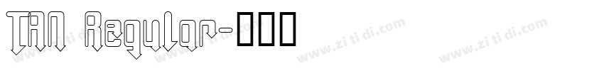 TAN Regular字体转换